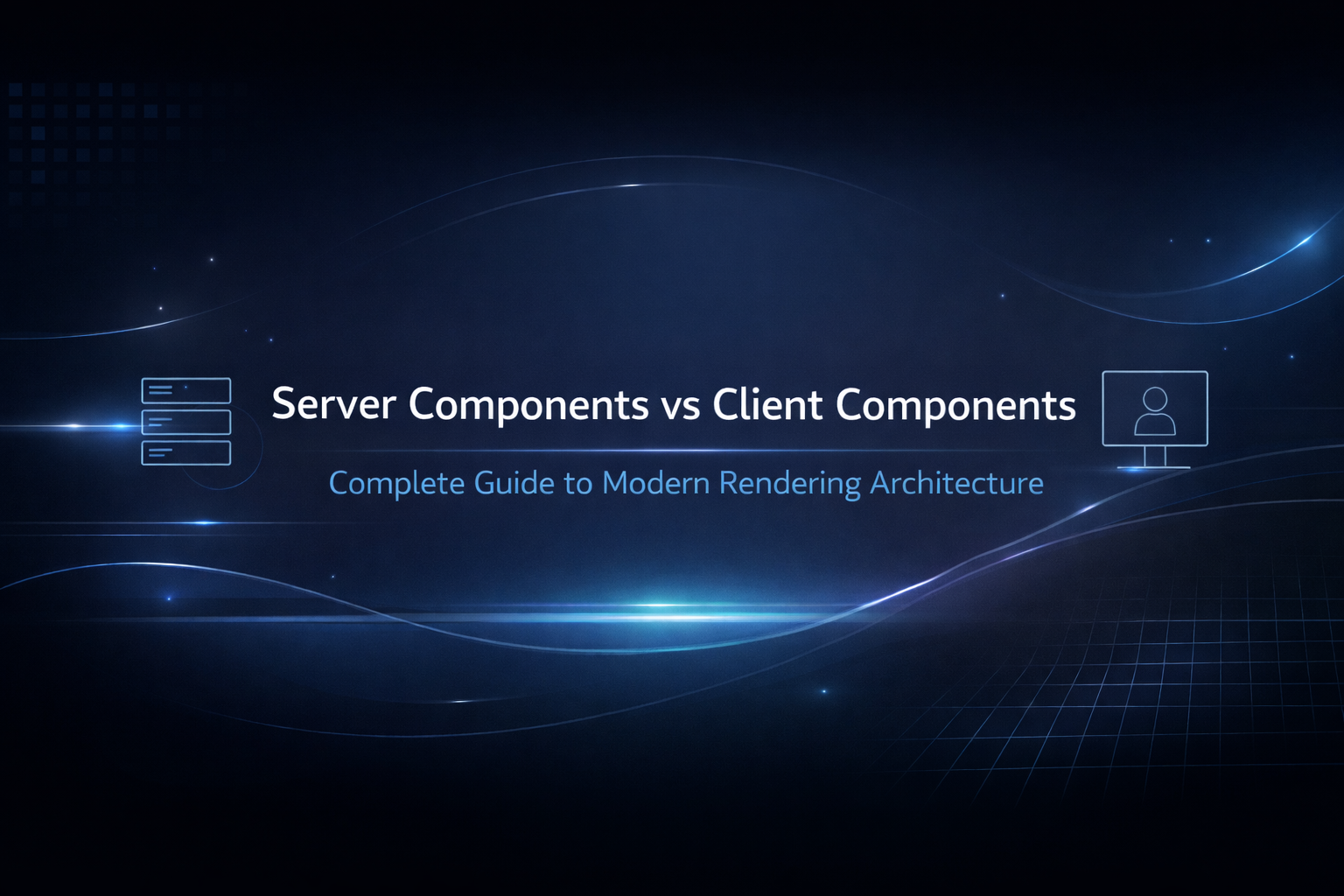 Server Components vs Client Components Next.js: Complete Guide to Modern Rendering Architecture